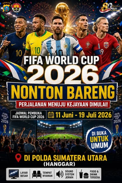 Piala Dunia 2026 Bergulir, Polda Sumut Buka Nobar Gratis untuk Masyarakat hingga Laga Final